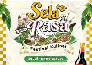 “Sela Rasa Festival Kuliner 2026 Hadir di Semarang, Sajikan Ragam Kuliner Nusantara Selama 12 Hari”