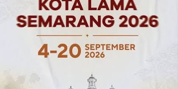 “Festival Kota Lama Semarang 2026 Hadir 4–20 September, Suguhkan Seni, Budaya, dan Kuliner Nostalgia”