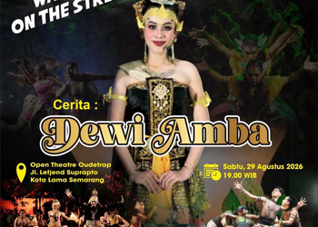 “Wayang On The Street “Dewi Amba” Meriahkan Kota Lama Semarang pada 29 Agustus 2026”